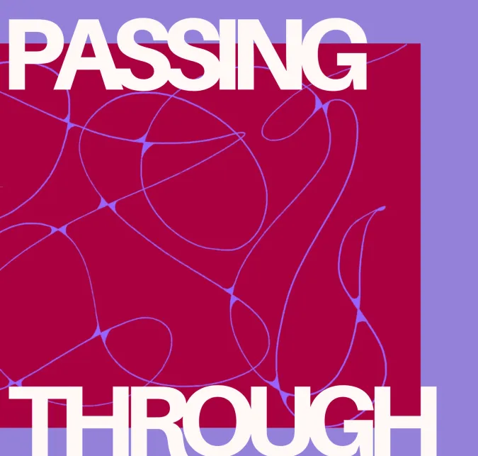 Passing Through