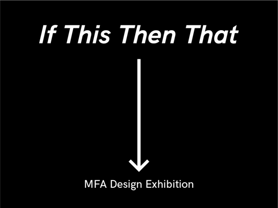 graphic for Design MFA exhibition, Visual Arts Center, UT Austin