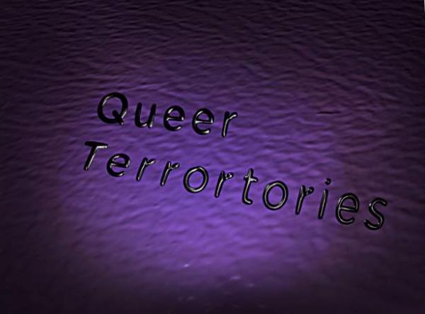 title card for Queer Terrortories exhibition at Visual Arts Center, UT Austin
