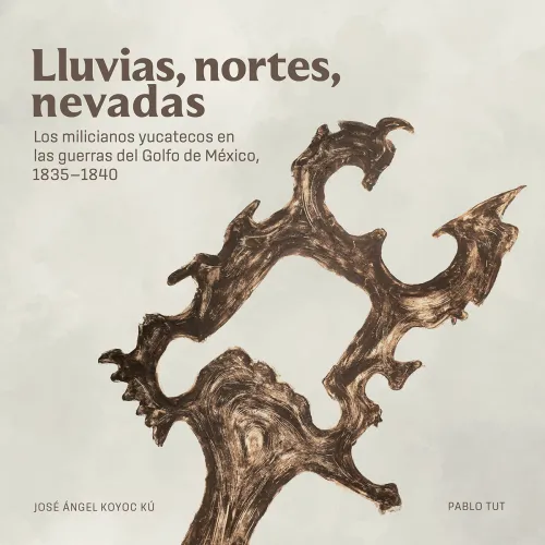 cover of book titled Lluvias, nortes, nevadas