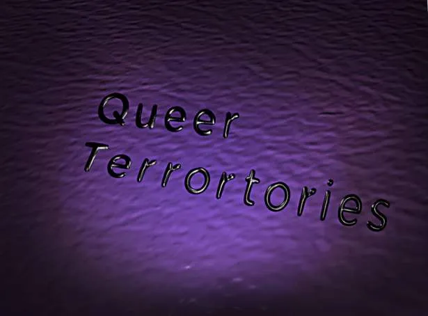 title card for Queer Terrortories exhibition at Visual Arts Center, UT Austin